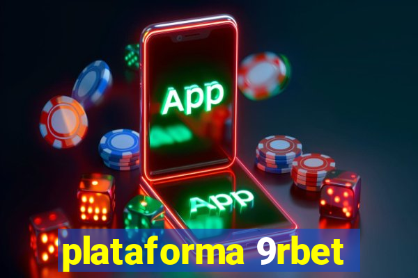 plataforma 9rbet